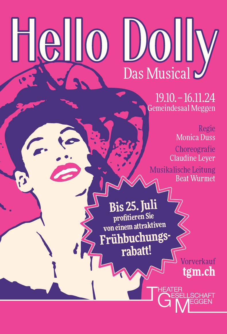 Hello Dolly, Eine musikalische Komödie, Theatergesellschaft Meggen, Gemeindesaal Meggen, 15 Uhr, Vorverkauf: tgm.ch