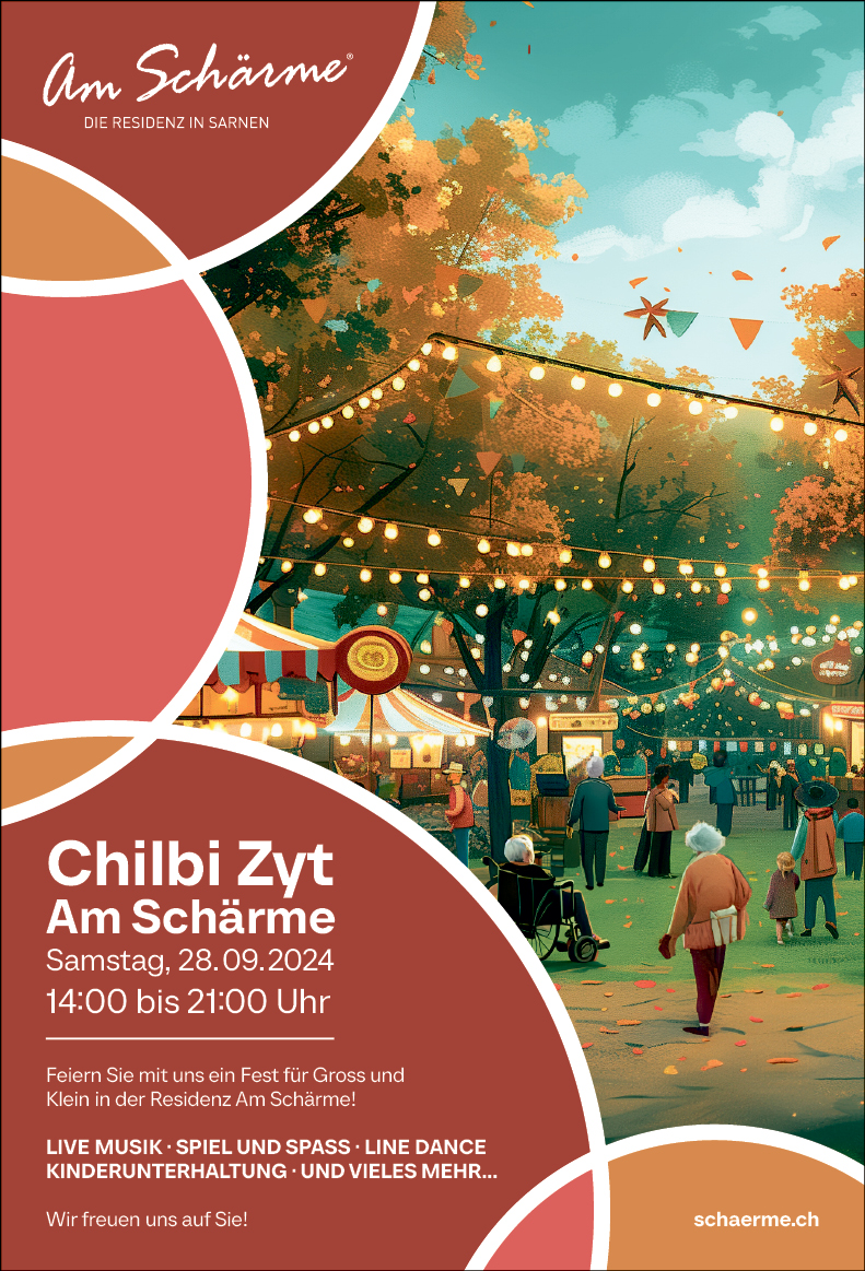 Chilbi Zyt Am Schärme, die Residenz in Sarnen, 14.00 bis 21.00 Uhr, live Musik, Spiel und Spass, Line Dance, Kinderunterhaltung und vieles mehr, www.schaerme.ch