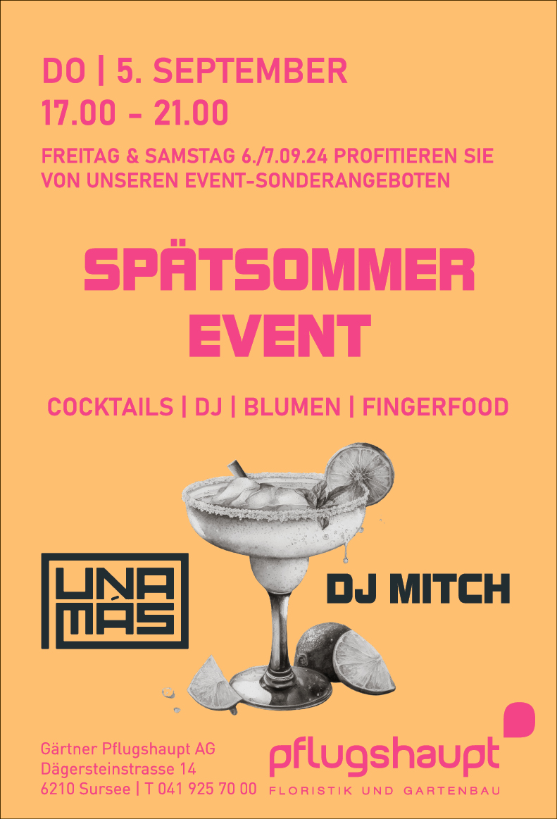 Spätsommer-Event bei Gärtner Pflugshaupt, Dägersteinstrasse 14, 17.00 bis 21.00 Uhr, Cocktails, DJ, Blumen und Fingerfood