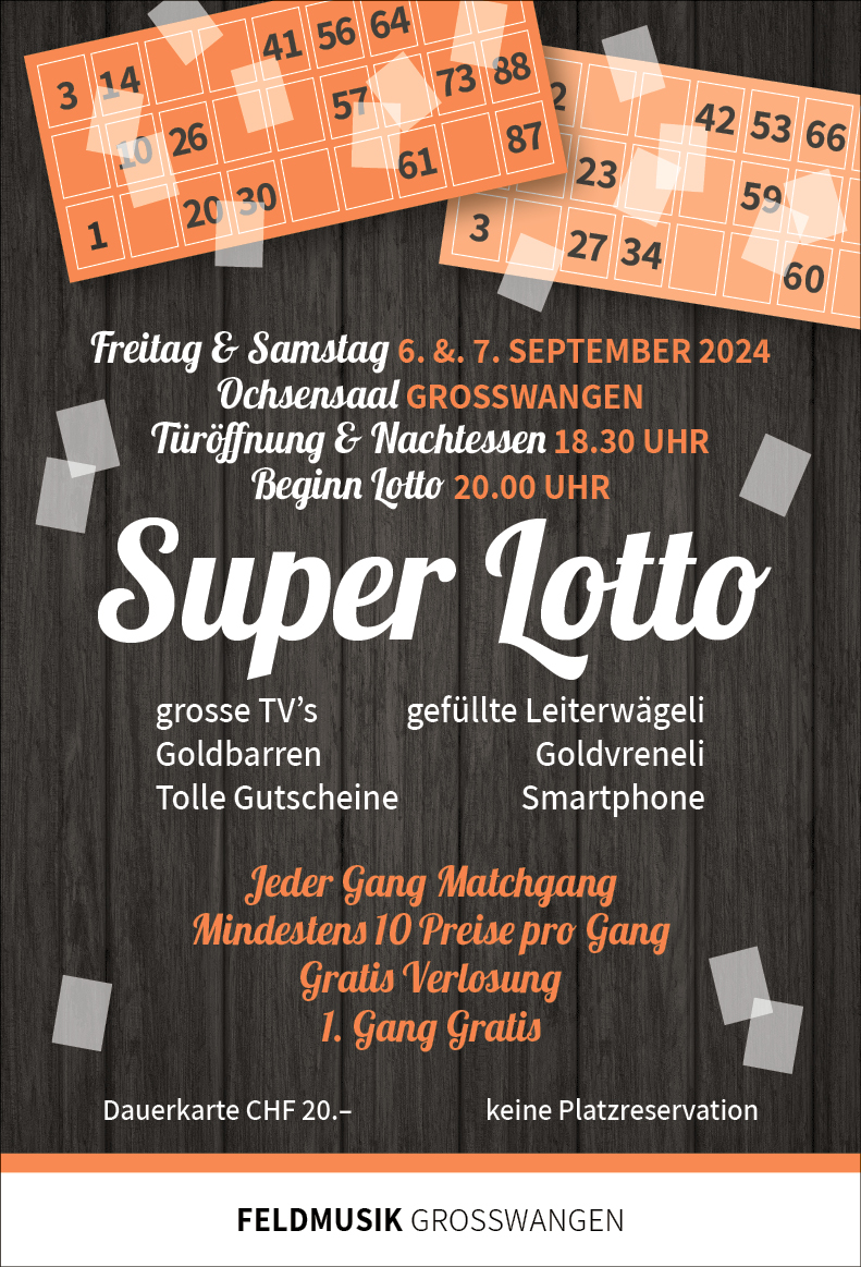 Super Lotto, Feldmusik Grosswangen, Ochsensaal, 20.00 Uhr, Türöffnung 18.30 Uhr