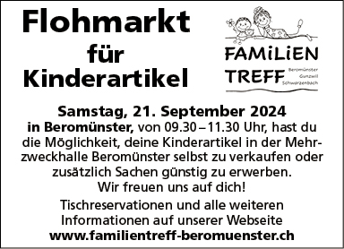 Flohmarkt für Kinderartikel, Mehrzweckhalle, 09.30 bis 11.30 Uhr, www.familientreff-beromuenster.ch