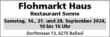 Haus Flohmarkt, Restaurant Sonne, Dorfstrasse 13, 10 Uhr bis 16 Uhr