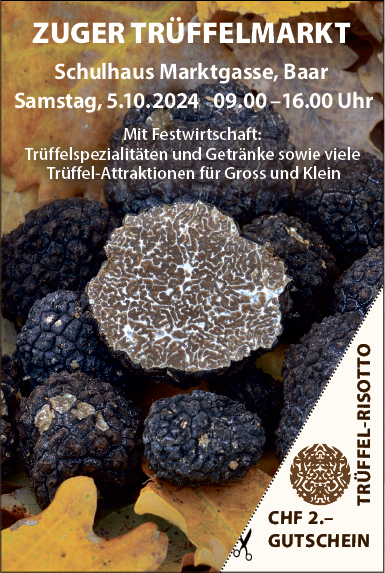 Zuger Trüffelmarkt, Schulhaus Marktgasse, 09.00 bis 16.00 Uhr, Festwirtschaft und viele Trüffel-Attraktionen für Gross und Klein