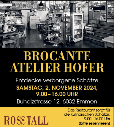 Brocante Atelier Hofer, Buholzstrasse 12, 09.00 bis 16.00 Uhr, entdecke verborgene Schätze