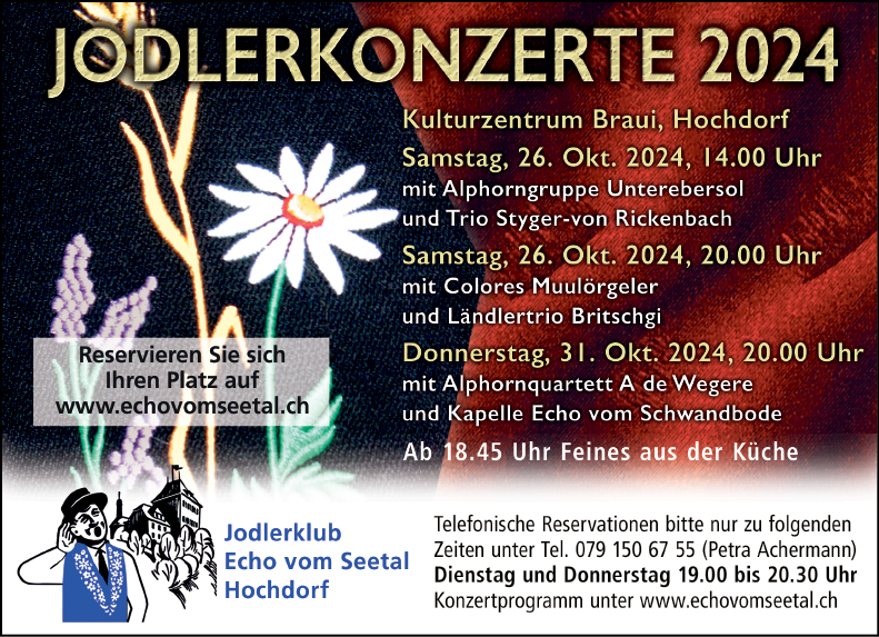 Jodlerkonzert Jodlerklub Echo vom Seetal Hochdorf, Kulturzentrum Braui, 14.00 Uhr und 20.00 Uhr, www.echovomseetal.ch