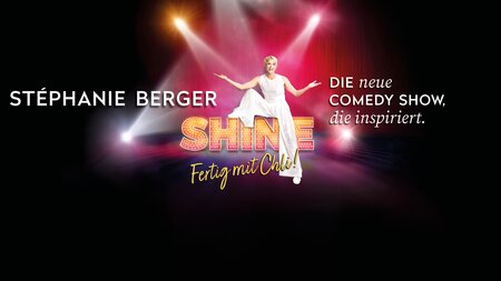 Stéphanie Berger – Shine – Fertig mit Chli! | © Verein CHOLLERHALLE ZUG
