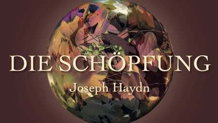 «Die Schöpfung» von Joseph Haydn | © CANTALBIS